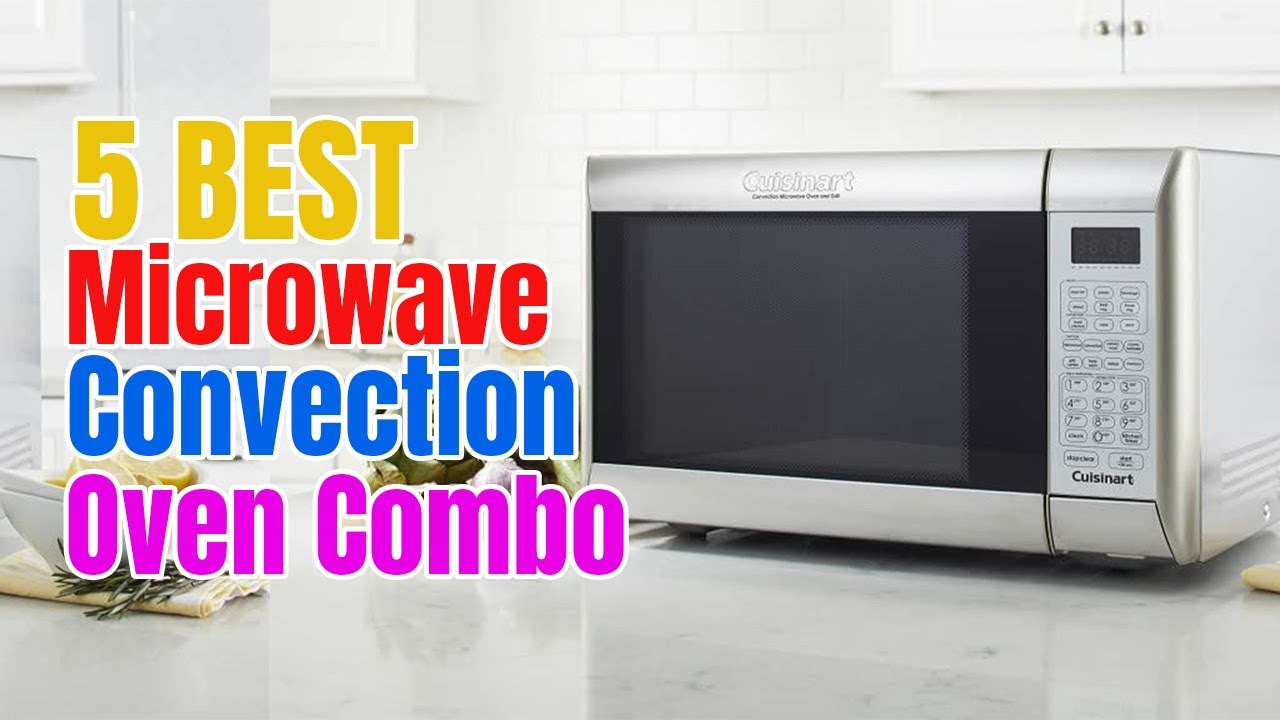 What is the Best Microwave Convection Oven
