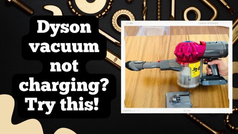 Why is My Dyson Stick Vacuum Not Charging